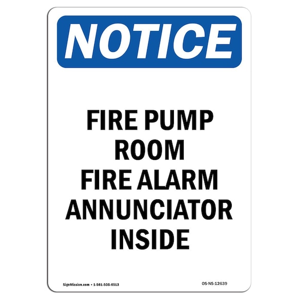 Safety Sign, OSHA Notice, 24" Height, Fire Pump Room Fire Alarm Annunciator Sign, Portrait